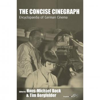 Concise Cinegraph: Encyclopaedia of German Cinema (Film Europa: German Cinema in an International Context, Band 1)