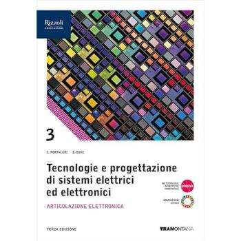 Tecnologie progettazione sistemi elettrici ed elettronici. Per le...