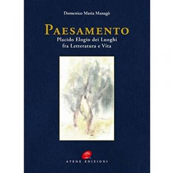 Paesamento. Placido Elogia dei Luoghi fra Letteratura e Vita