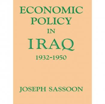Economic Policy in Iraq 1932-1950