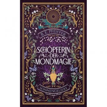 B.E. Pfeiffer Schöpferin Der Mondmagie