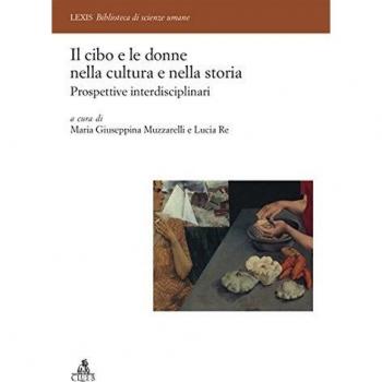 Il cibo e le donne nella cultura e nella storia. Prospettive interdisciplinari