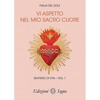 Vi aspetto nel mio sacro cuore