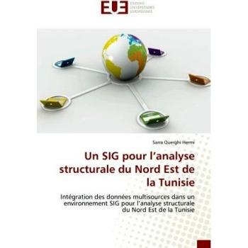 Ouerghi Hermi, Sarra: Un SIG pour l¿analyse structurale du Nord Est de la Tunisie