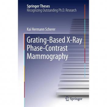 Vitalsource Technologies, Inc. Grating-based X-ray Phase-contrast Mammography