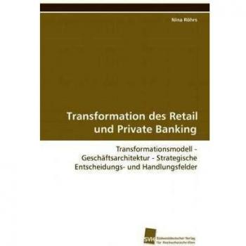 Transformation des Retail und Private Banking