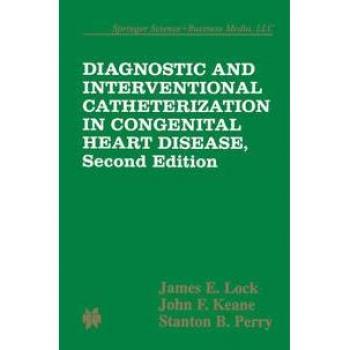 Diagnostic and Interventional Catheterization in Congenital Heart Disease