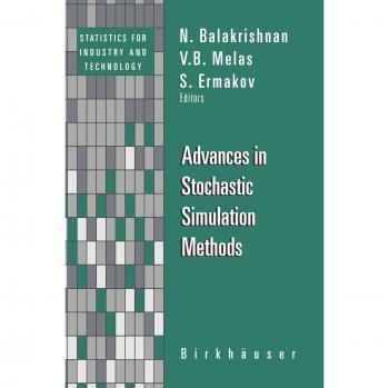 Advances in Stochastic Simulation Methods (Statistics for Industry and Technology)