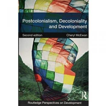 Postcolonialism, Decoloniality and Development