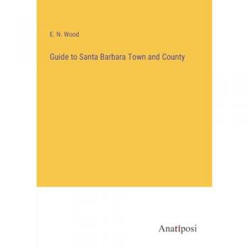 Guide to Santa Barbara Town and County