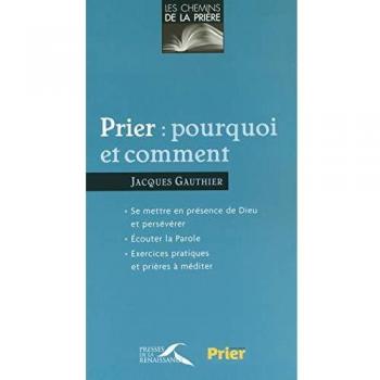 Prier : pourquoi et comment