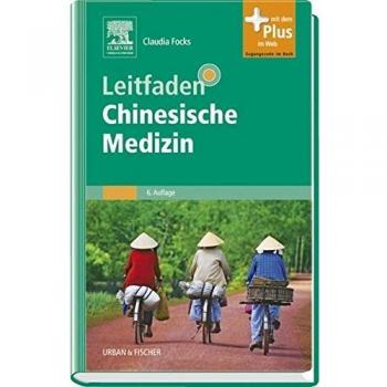 Leitfaden Chinesische Medizin: mit Zugang zum Elsevier-Portal mit PIN