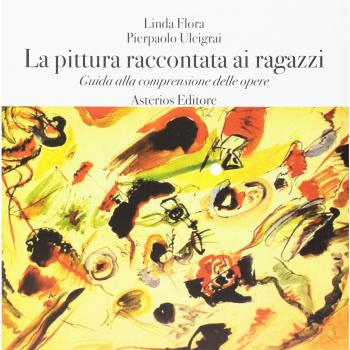 La pittura raccontata ai ragazzi. Guida alla comprensione delle opere