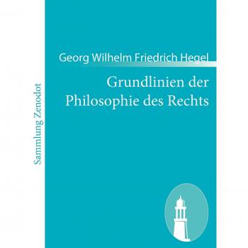 Grundlinien der Philosophie des Rechts