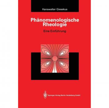 Phänomenologische Rheologie: Eine Einführung
