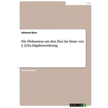 Die Diskussion um den Zins im Sinne von § 223a Abgabenordnung