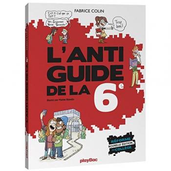 L'Anti-Guide de la Sixième