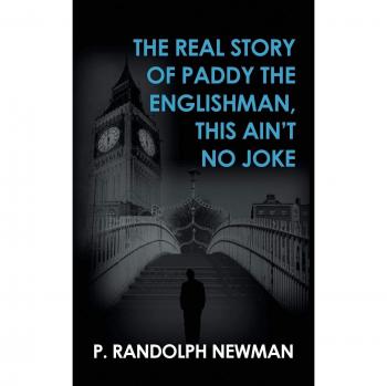 The Real Story of Paddy the Englishman, This Ain't No Joke