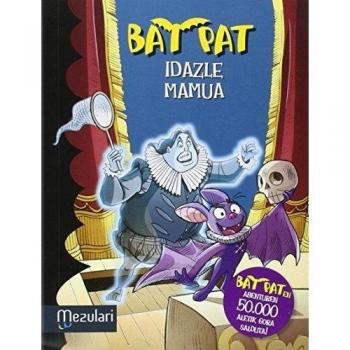 Bat Pat 17. Idazle mamua.