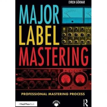 Göknar, E: Major Label Mastering
