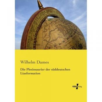 Die Plesiosaurier der süddeutschen Liasformation