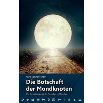 Die Botschaft der Mondknoten: Der Entwicklungsweg des Menschen im Horoskop