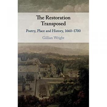 Wright, Gillian: The Restoration Transposed