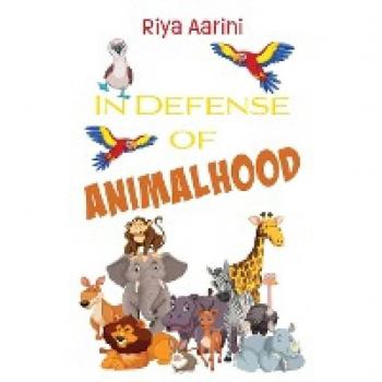 In Defense of Animalhood