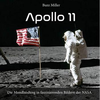 Apollo 11: Die Mondlandung in faszinierenden Bildern der NASA