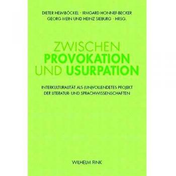 Zwischen Provokation und Usurpation: Interkulturalität als