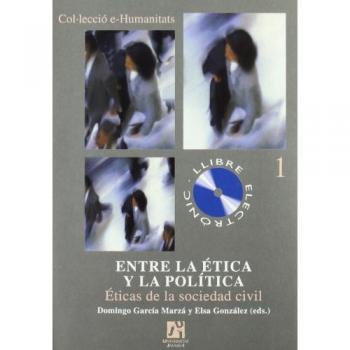 Entre la ética y la política. Ëticas de la sociedad civil