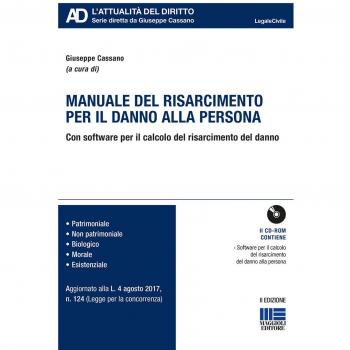 Manuale del risarcimento per il danno alla persona. Con CD-ROM