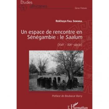 Un espace de rencontre en Sénégambie : le Saalum: (XVIe