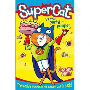 Jeanne Willis Supercat vs The Party Pooper Book