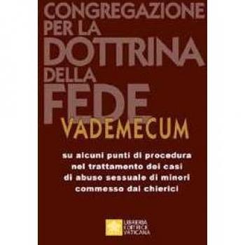 Vademecum su alcuni punti di procedura nel trattamento dei casi d... Congregazione per la dottrina della fede