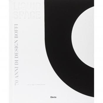 Liquid space. 70 anni di design Boffi