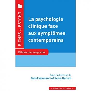La psychologie clinique au défi des symptômes contemporains