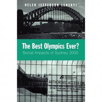The Best Olympics Ever?, Suny Series on Sport, Culture, and Social Relations
