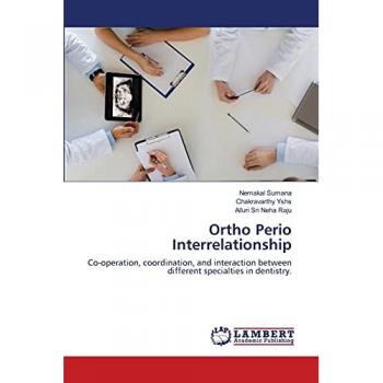 Ortho Perio Interrelationship: Co-operation, coordination, and interaction between different specialties in dentistry.