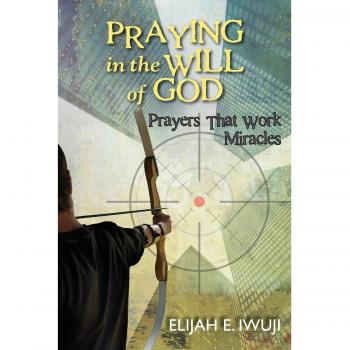 Praying in the will of God. Prayers that work miracles