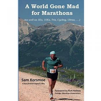 A World Gone Mad for Marathons: