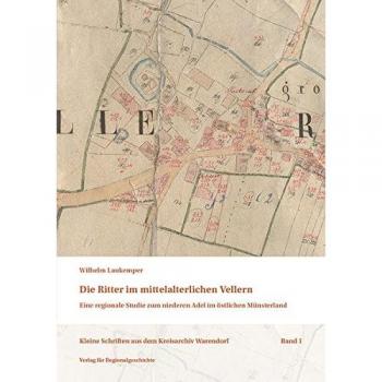 Die Ritter im mittelalterlichen Vellern: Eine regionale Studie zum niederen Adel im östlichen Münsterland