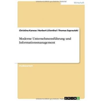 Moderne Unternehmensführung und Informationsmanagement