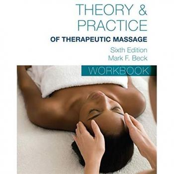 Student Workbook for Beck’s Theory & Practice of Therapeutic Massage
