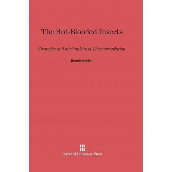 The Hot-Blooded Insects