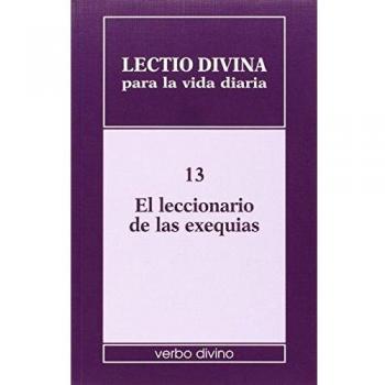 LECTIO DIVINA (13). LECCIONARIO DE LAS EXEQUIAS