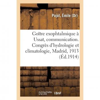 Goître exophtalmique à Ussat, communication
