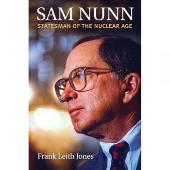 Jones, Frank Leith: Sam Nunn: Statesman of the Nuclear Age