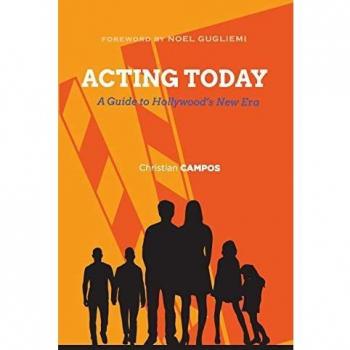 Acting Today: A Guide to Hollywood's New Era