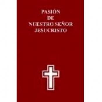 Pasión de Nuestro Señor Jesucristo: El Leccionario de la Pasión